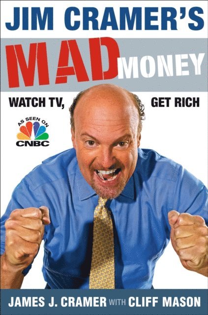 James J. Cramer - Jim Cramer's Mad Money, E-bok