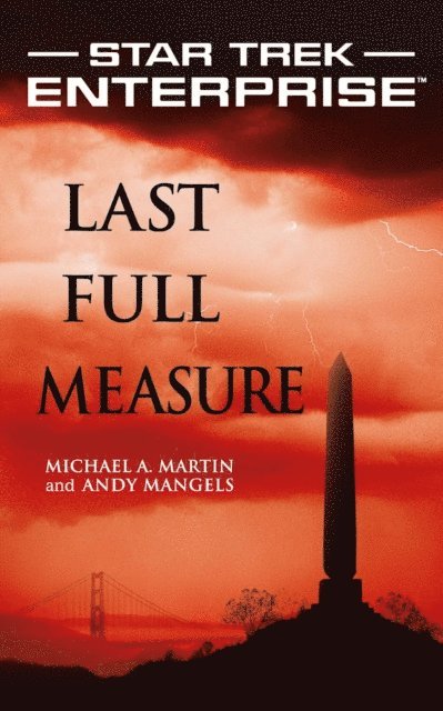 Andy Mangels, Michael A. Martin - Star Trek: Enterprise: Last Full Measure, E-bok