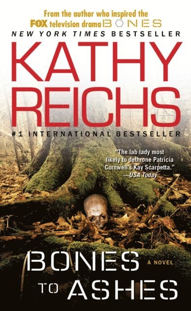 Kathy Reichs - Bones to Ashes, E-bok