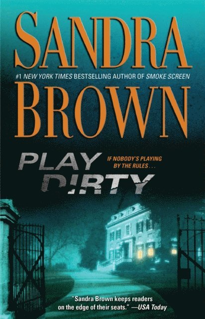 Sandra Brown - Play Dirty, E-bok