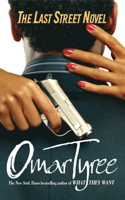 Omar Tyree - Last Street Novel, E-bok
