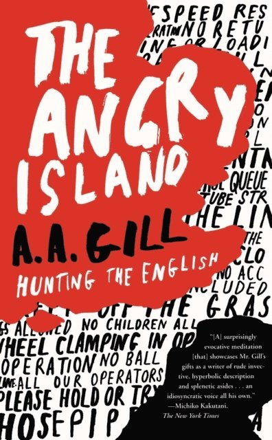 A.A. Gill - Angry Island, E-bok