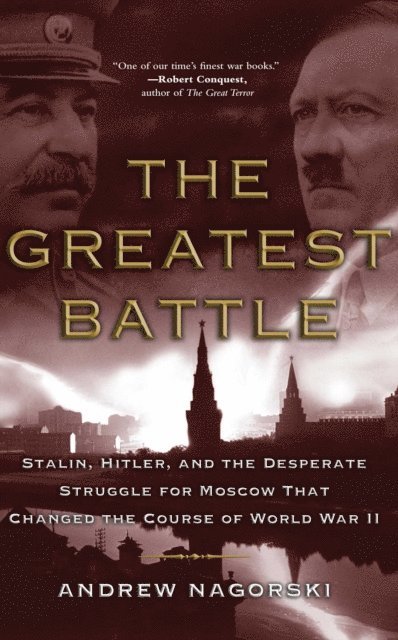 Andrew Nagorski - Greatest Battle, E-bok