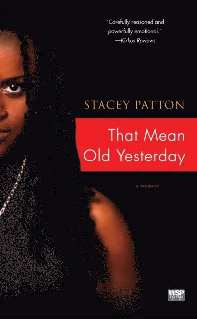 Stacey Patton - That Mean Old Yesterday, E-bok. Tillgänglighet: Lägg i varukorg