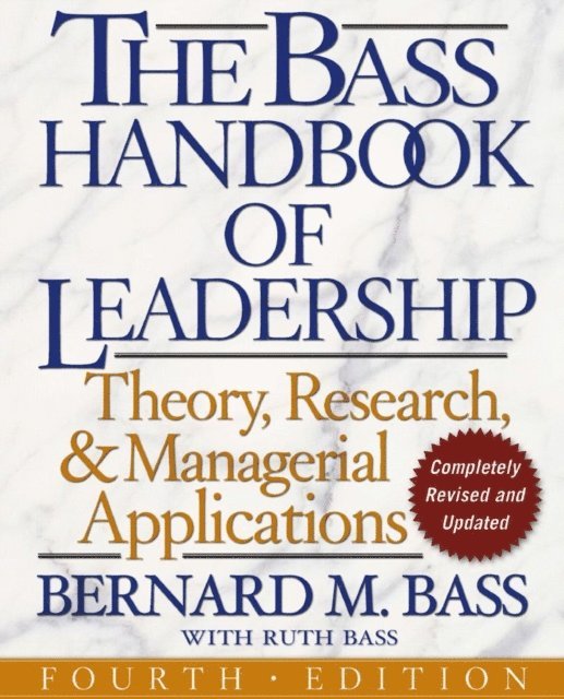 Ruth Bass, Bernard M. Bass - Bass Handbook of Leadership, E-bok