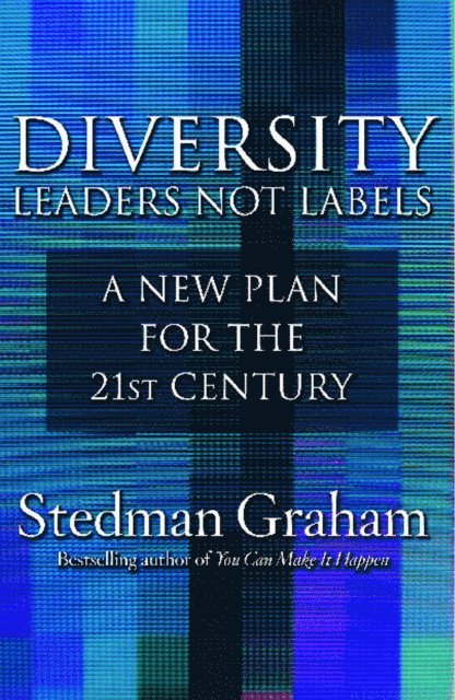 Stedman Graham - Diversity: Leaders Not Labels, E-bok