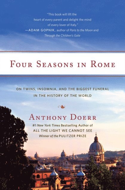 Anthony Doerr - Four Seasons in Rome, E-bok