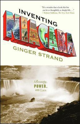 Ginger Strand - Inventing Niagara, Häftad. Tillgänglighet: Lägg i varukorg