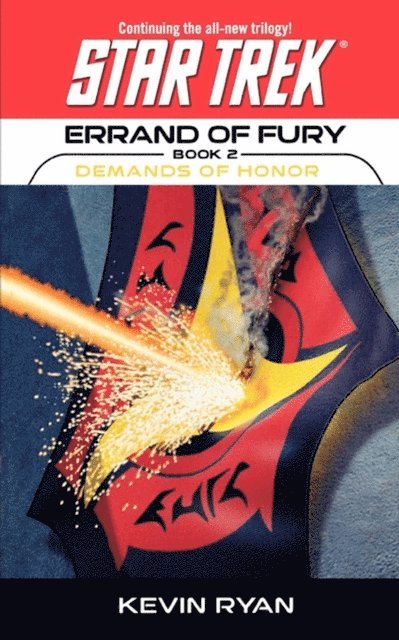 Kevin Ryan - Star Trek: The Original Series: Errand of Fury #2: Demands of Honor, E-bok