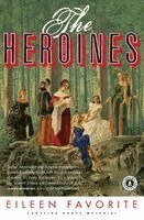 Eileen Favorite - The Heroines, Häftad. Tillgänglighet: Lägg i varukorg