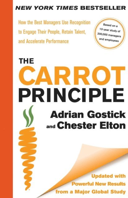 Chester Elton, Adrian Gostick - Carrot Principle, E-bok