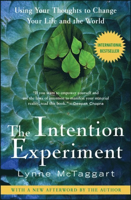 Lynne McTaggart - Intention Experiment, E-bok