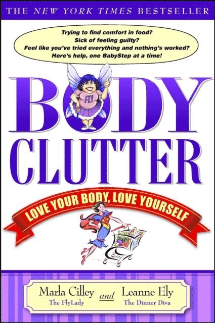 Leanne Ely, Marla Cilley - Body Clutter, E-bok