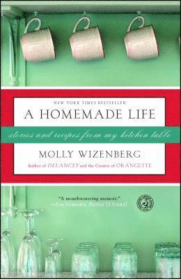 Molly Wizenberg - Homemade Life, Häftad