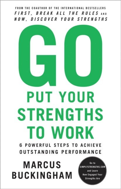 Marcus Buckingham - Go Put Your Strengths to Work, E-bok