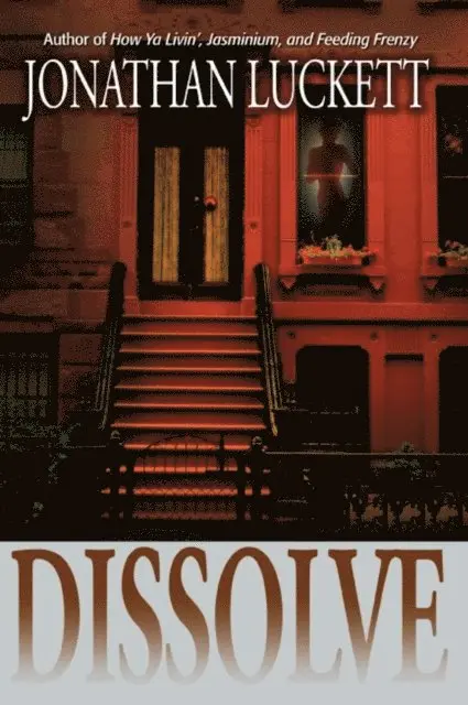 Jonathan Luckett - Dissolve, E-bok. Tillgänglighet: Lägg i varukorg