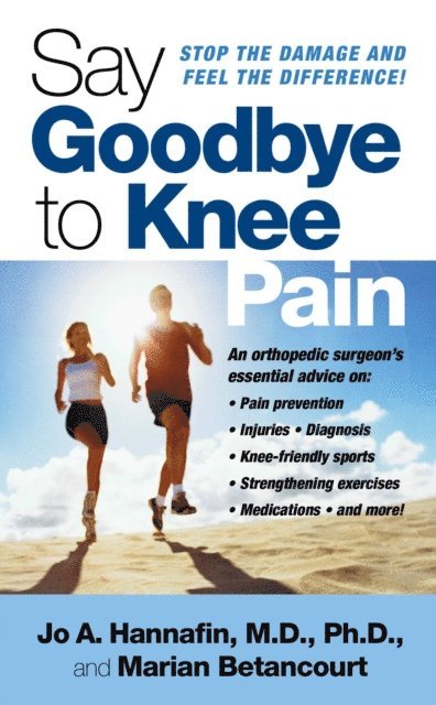 Jo Hannafin, Marian Betancourt - Say Goodbye to Knee Pain, E-bok