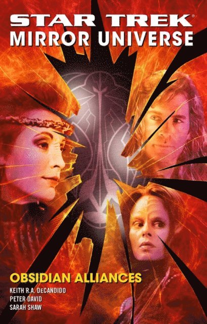 Sarah Shaw, Keith R. A. DeCandido, Peter David - Star Trek: Mirror Universe: Obsidian Alliances, E-bok