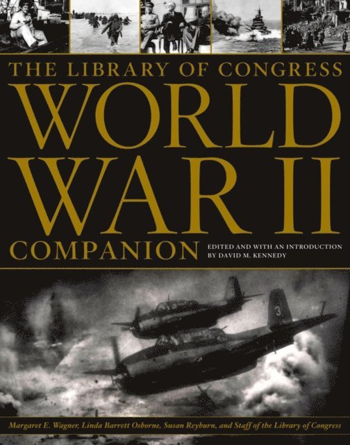 David M. Kennedy - Library of Congress World War II Companion, E-bok