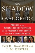 In the Shadow of the Oval Office