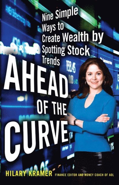 Hilary Kramer - Ahead of the Curve, E-bok
