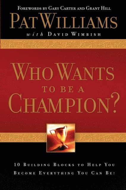 Pat Williams - Who Wants to be a Champion?, E-bok