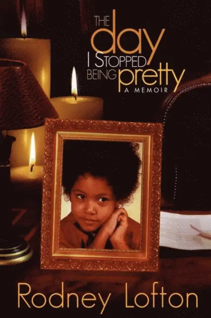 Rodney Lofton - Day I Stopped Being Pretty, E-bok. Tillgänglighet: Lägg i varukorg