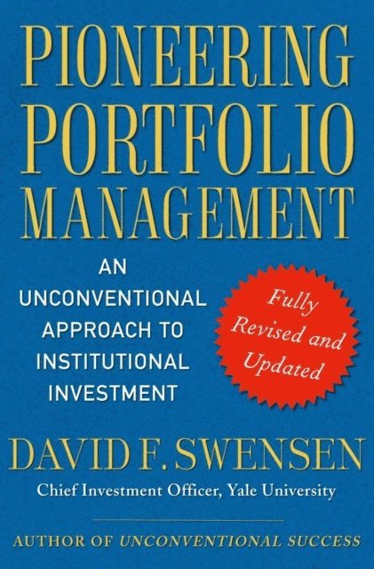 David F. Swensen - Pioneering Portfolio Management, E-bok