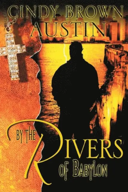Cindy Brown Austin - By the Rivers of Babylon, E-bok. Tillgänglighet: Lägg i varukorg