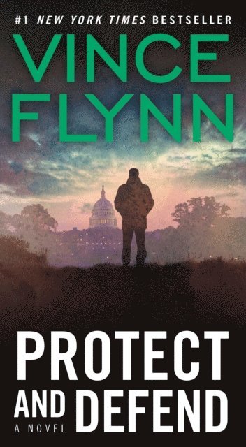 Vince Flynn - Protect and Defend, E-bok