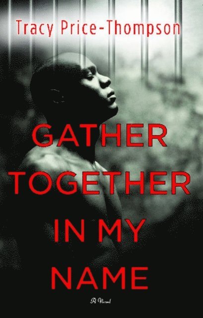 Tracy Price-Thompson - Gather Together in My Name, E-bok. Tillgänglighet: Lägg i varukorg