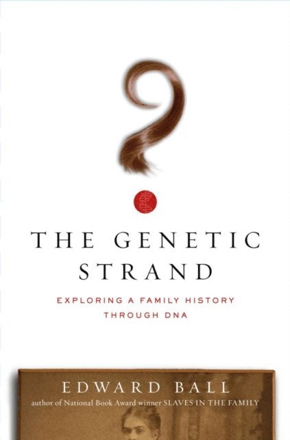 Edward Ball - Genetic Strand, E-bok