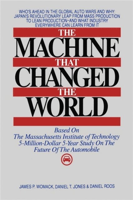 Daniel Roos, Daniel T. Jones, James P. Womack - Machine That Changed the World, E-bok