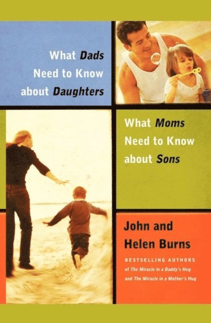 Helen Burns, John Burns - What Dads Need to Know About Daughters/What Moms Need to Know About Sons, E-bok