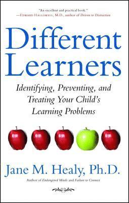 Jane M. Healy - Different Learners: Identifying, Preventing, and Treating Your Child's Learning Problems, Häftad. Tillgänglighet: Lägg i varukorg