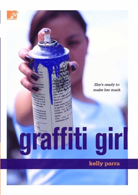 Kelly Parra - Graffiti Girl, E-bok
