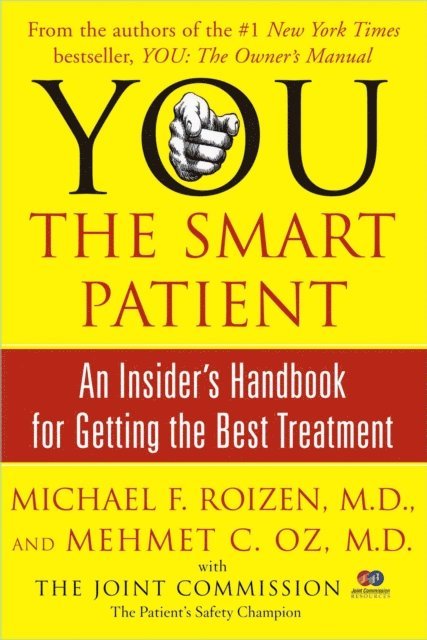 Mehmet Oz, Michael F. Roizen - YOU: The Smart Patient, E-bok