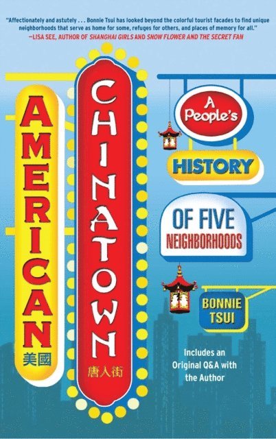 Bonnie Tsui - American Chinatown, E-bok