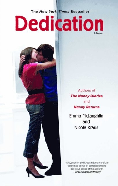 Nicola Kraus, Emma McLaughlin - Dedication, E-bok