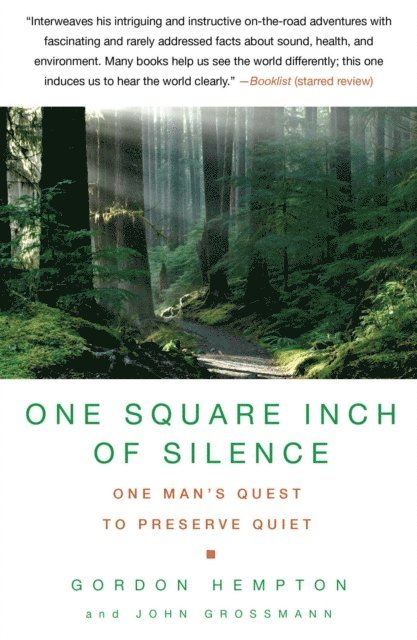 John Grossmann, Gordon Hempton - One Square Inch of Silence, E-bok