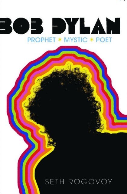 Seth Rogovoy - Bob Dylan, E-bok. Tillgänglighet: Lägg i varukorg