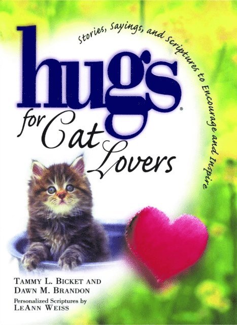 Dawn M. Brandon, Tammy L. Bicket - Hugs for Cat Lovers, E-bok