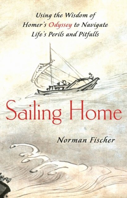 Norman Fischer - Sailing Home, E-bok