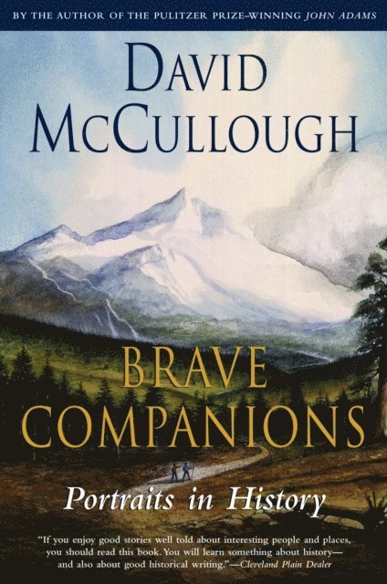 David McCullough - Brave Companions, E-bok