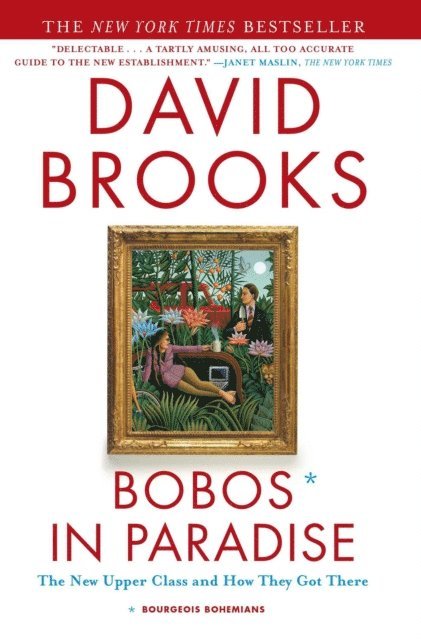 David Brooks - Bobos in Paradise, E-bok