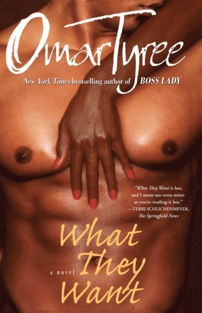 Omar Tyree - What They Want, E-bok