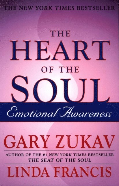 Linda Francis, Gary Zukav - Heart of the Soul, E-bok