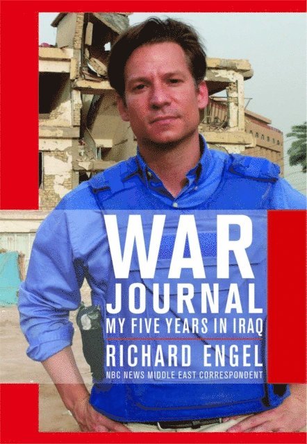 Richard Engel - War Journal, E-bok