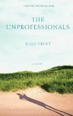 Julie Hecht - Unprofessionals, Häftad. Tillgänglighet: Lägg i varukorg