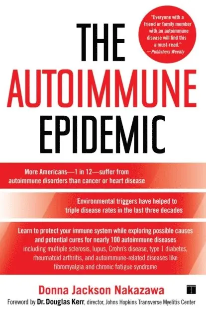 Donna Jackson Nakazawa - Autoimmune Epidemic, E-bok. Tillgänglighet: Lägg i varukorg